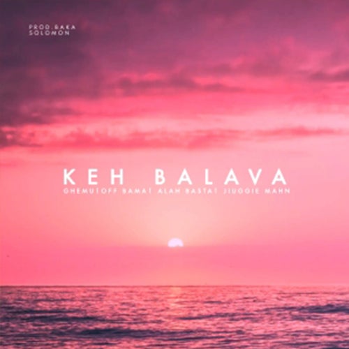 KEH BALAVA