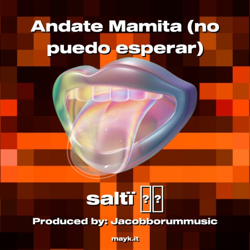 Andate Mamita (no puedo esperar)
