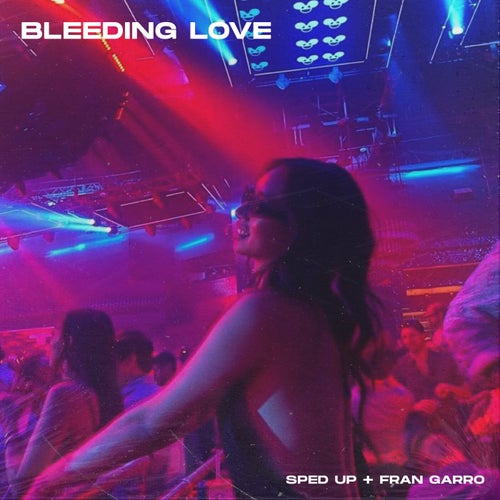 Bleeding Love (Techno) - Sped Up