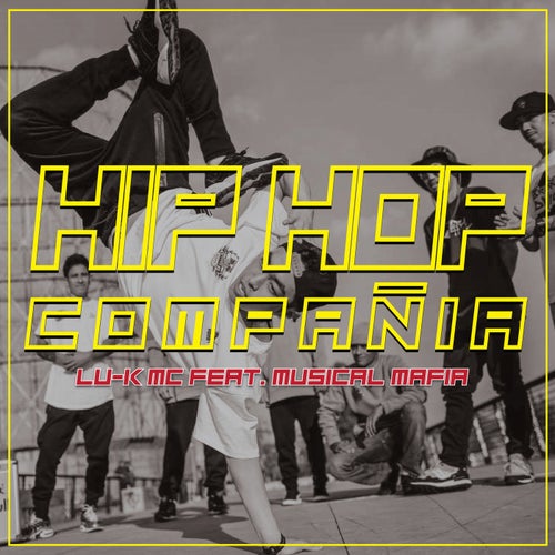 Hip Hop Compañia (feat. Musical Mafia)