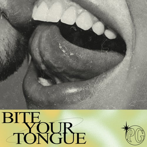Bite Your Tongue