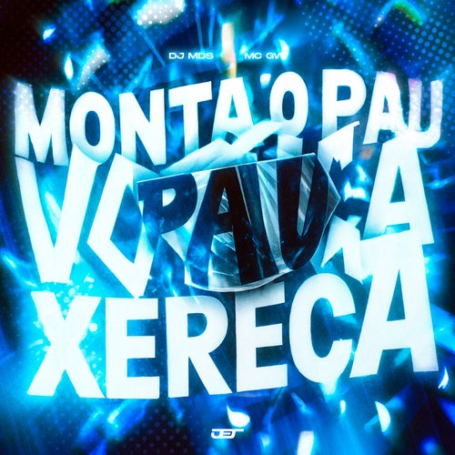 MONTA NO PAU COM A XERECA