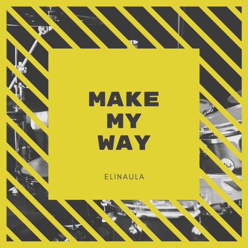 Make My Way