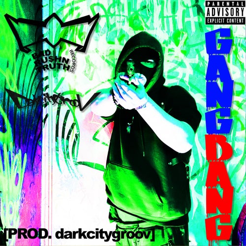GANGBANG [PROD. darkcitygroov]
