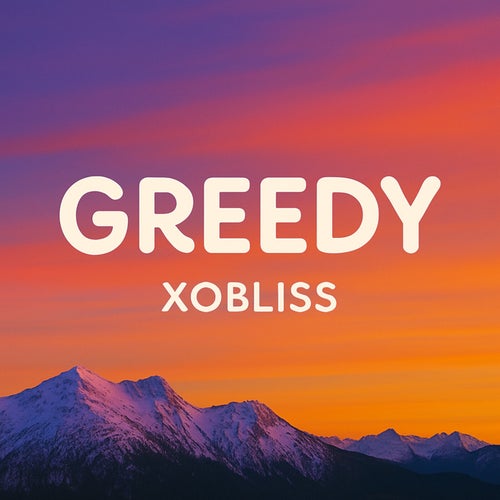 GREEDY