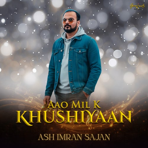 Aao Mil K Khushiyaan