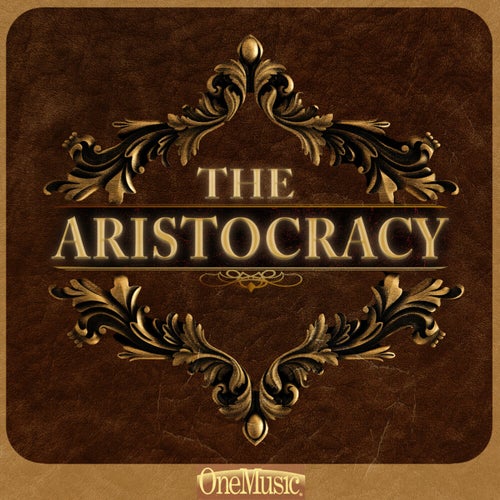 The Aristocracy