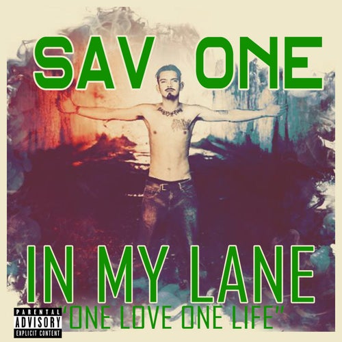 In My Lane (One Love One Life)