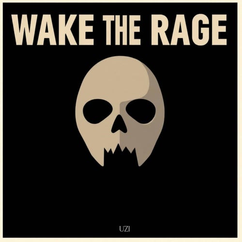 Wake The Rage