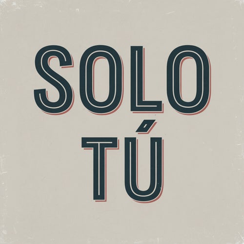 Solo tú