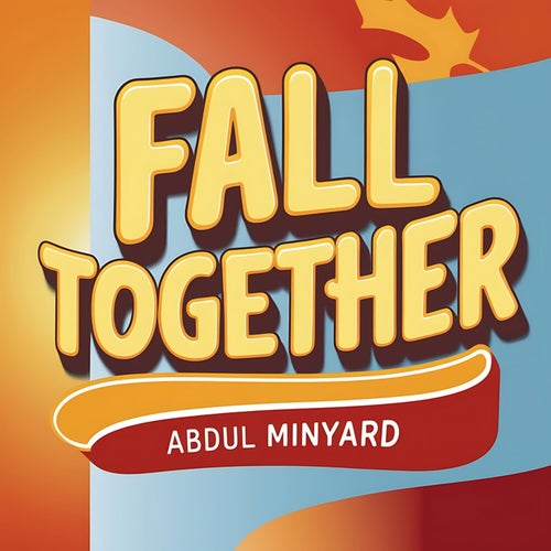 Fall Together