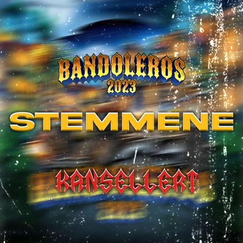 Stemmene (Bandoleros 2023)