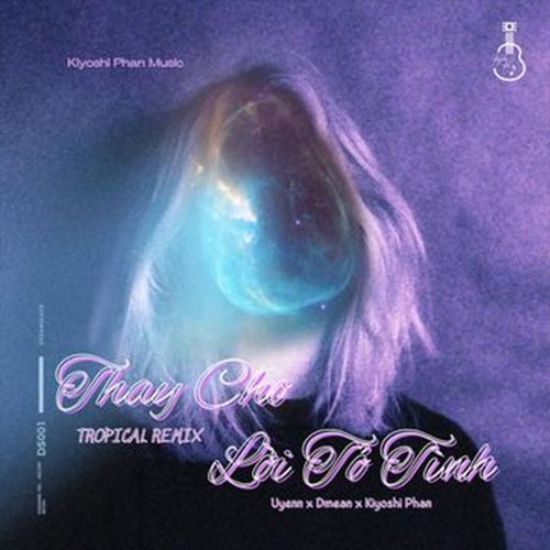 Thay Cho Lời Tỏ Tình (Tropical Remix)
