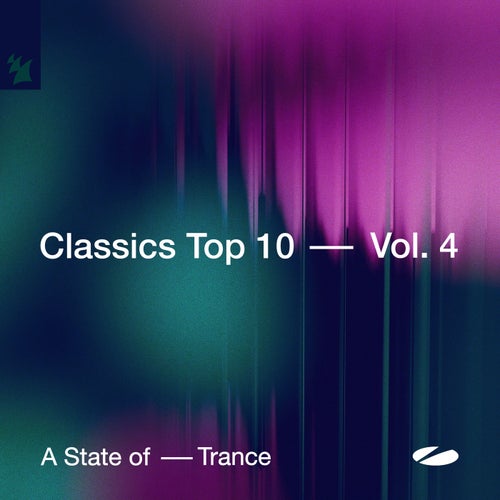 A State of Trance - Classics Top 10, Vol. 4 (Extended Versions)
