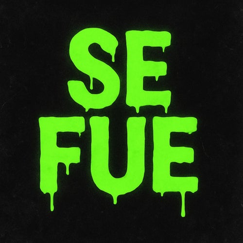 SE FUE