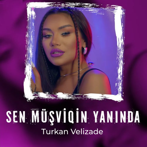 Sen Müşviqin Yanında