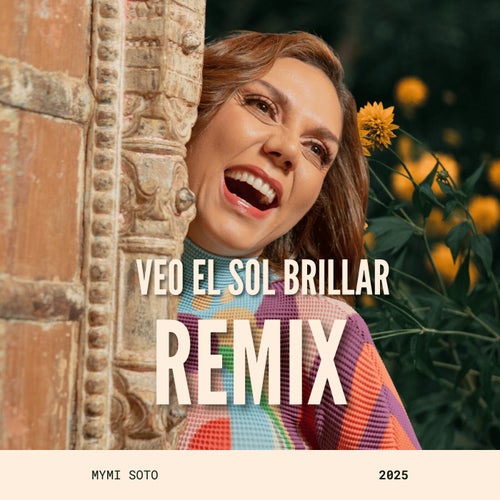 Veo el Sol Brillar (Remix)