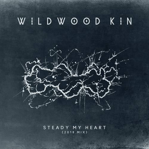 Steady My Heart (2018 Mix)