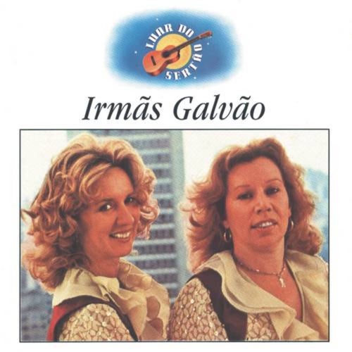 Luar Do Sertão - Irmãs Galvão