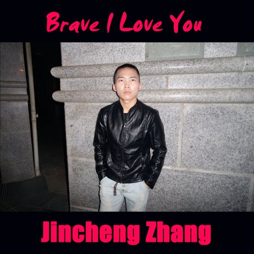 Brave I Love You