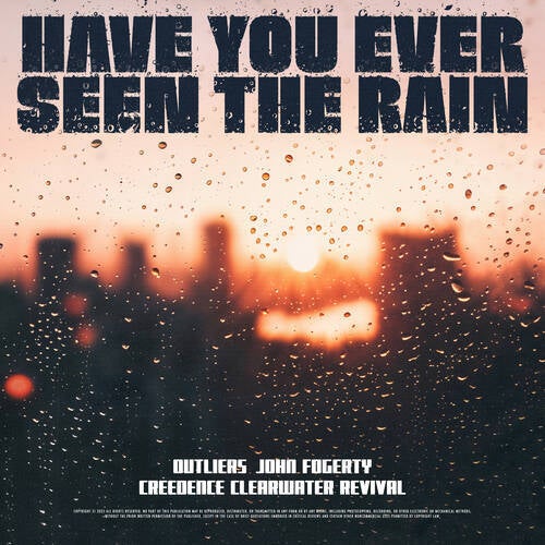 Have You Ever Seen The Rain