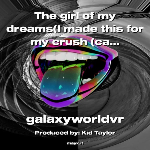 The girl of my dreams(I made this for my crush (catalaya)