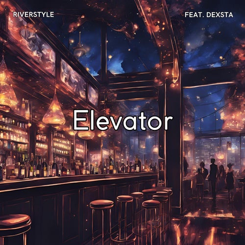 Elevator (feat. Dexsta)