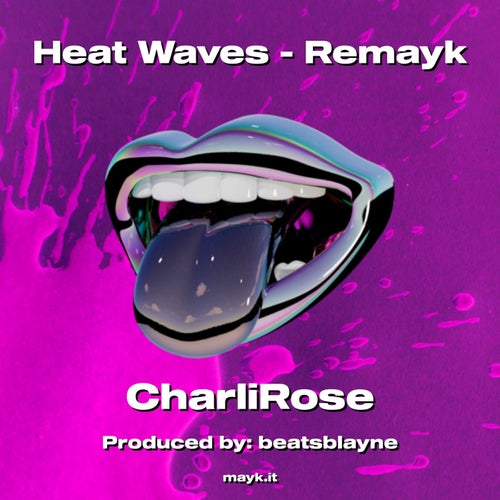 Heat Waves - Remayk
