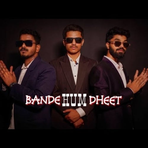 Bande Hum Dheet