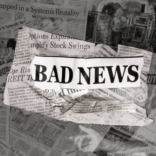 Bad News
