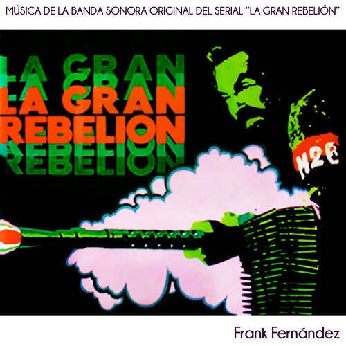 La Gran Rebelión (Banda Sonora Serial de TV) (Remasterizado)