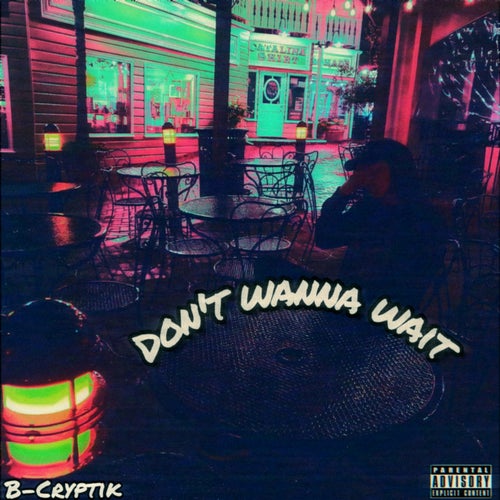 Don't Wanna Wait