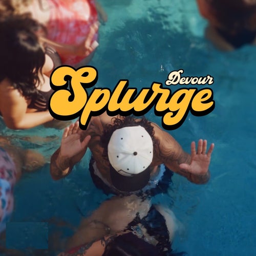 Splurge