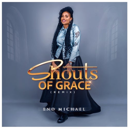 Shouts Of Grace (Remix)