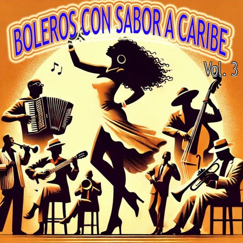 Boleros con Sabor a Caribe, Vol. 3