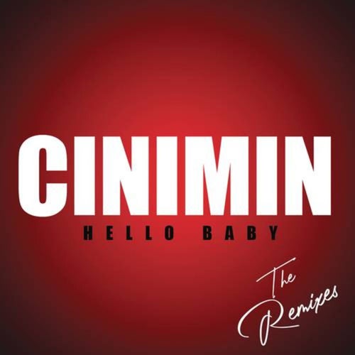 Hello Baby the Remixes EP