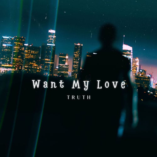 Want My Love