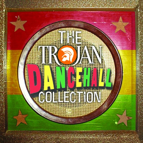 Trojan Dancehall Collection