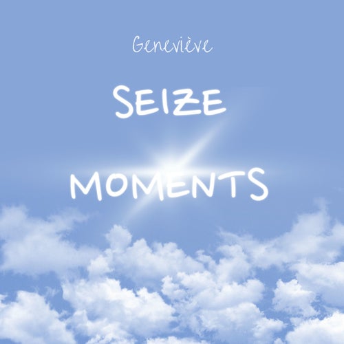 Seize moments