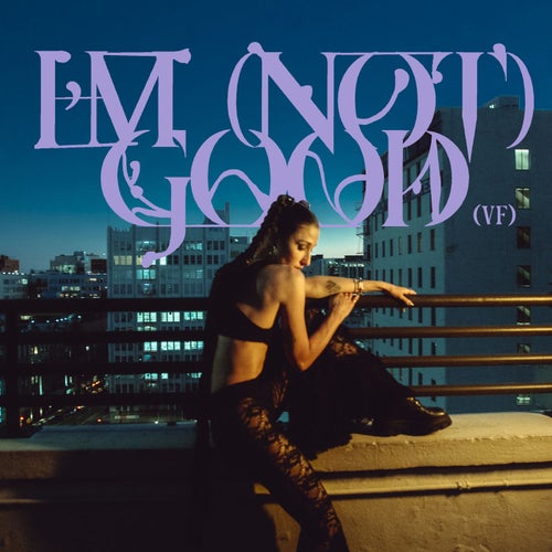 I'm (Not) Good (VF)