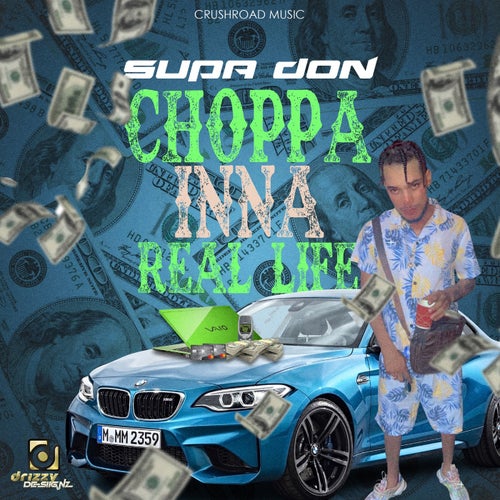 Choppa Inna Real Life