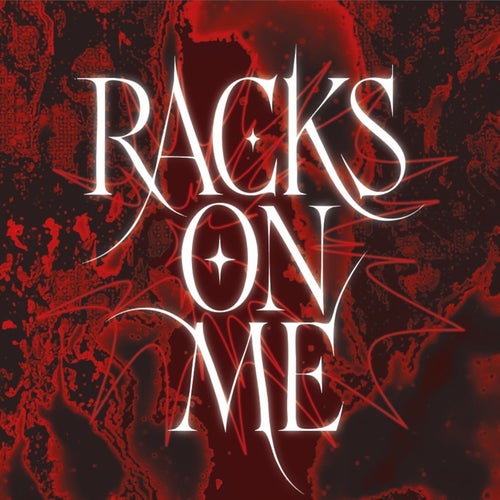 Racks On Me