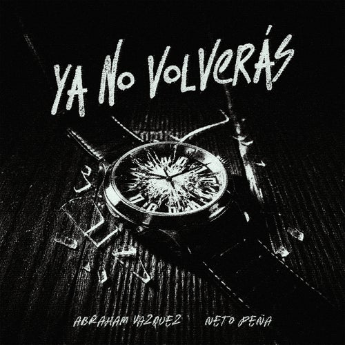 Ya No Volverás