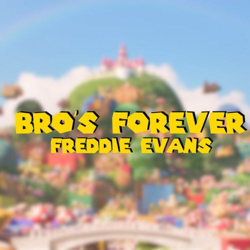 Bro's Forever