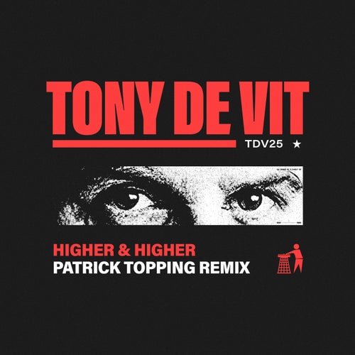 Higher & Higher (Patrick Topping Remix)