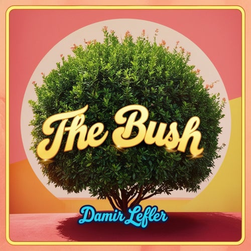 The Bush