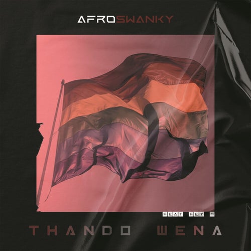 Thando Wena feat. Fey M