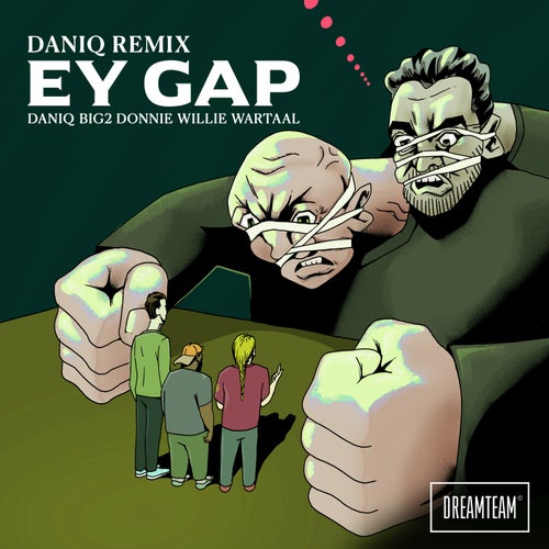 Ey Gap (feat. Big2, Willie Wartaal & Donnie) (DANIQ Remix)