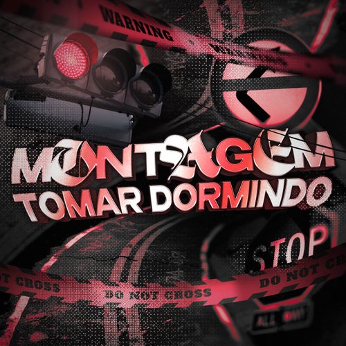 MONTAGEM TOMAR DORMINDO