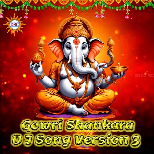 Gowri Shankara (DJ Song Version 3)